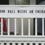 Mark Finneran lets his feelings about town hall be known via a sign on his house.